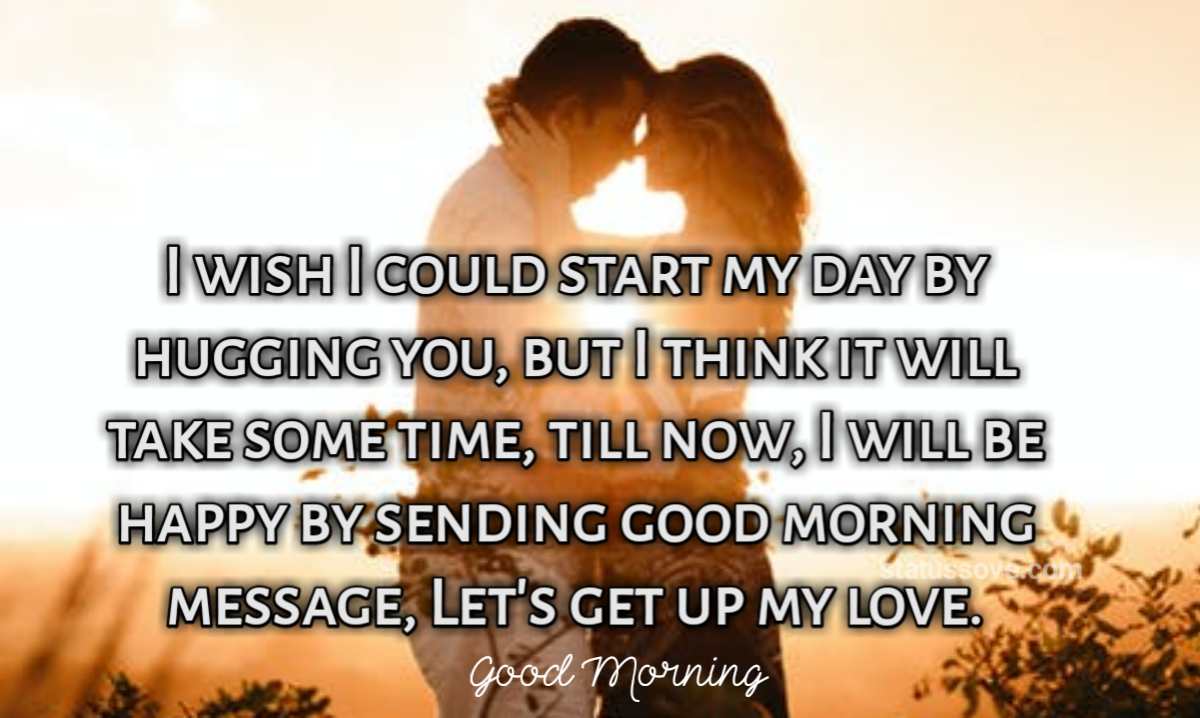 51 Best Good Morning Love Quotes for her/him - Statussove